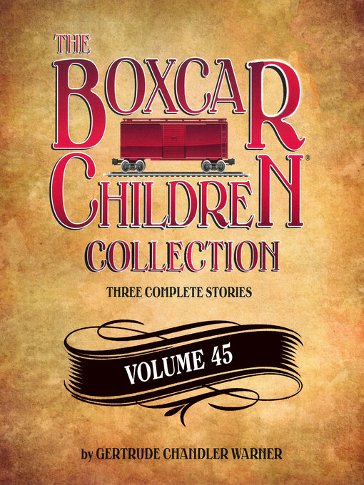 Title details for The Boxcar Children Collection, Volume 45 by Gertrude Chandler Warner - Wait list